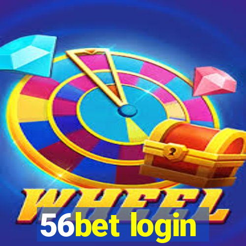 56bet login